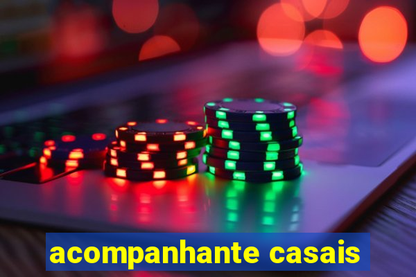 acompanhante casais